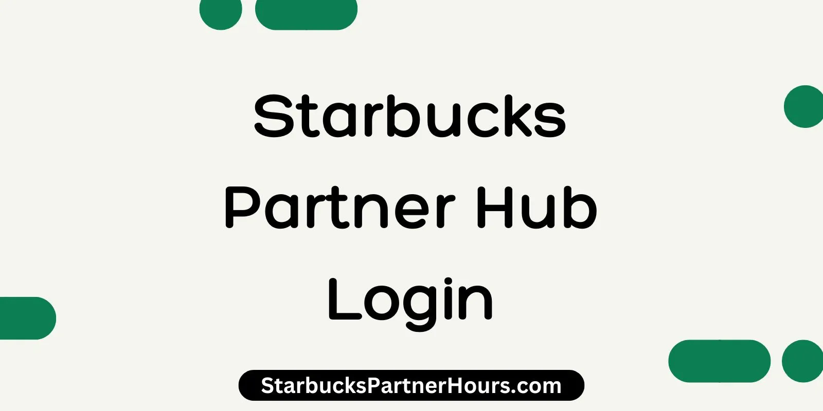 Starbucks Partner Hub Login
